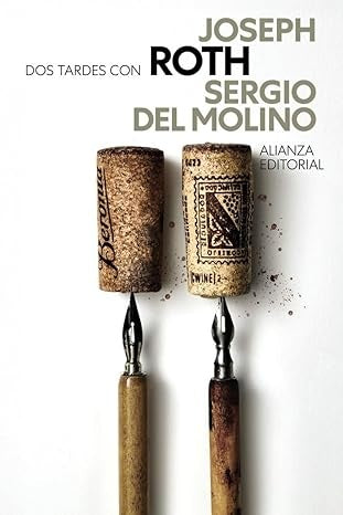 DOS TARDES CON JOSEPH ROTH | SERGIO DEL MOLINO