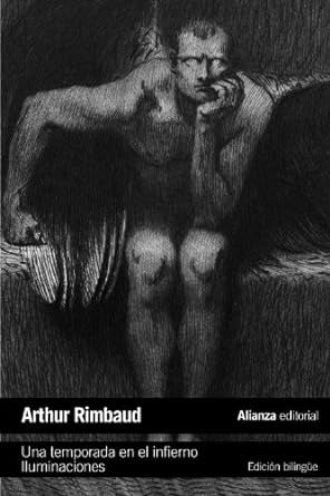 UNA TEMPORADA EN EL INFIERNO ILUMINACIONES BILINGUE | ARTHUR RIMBAUD