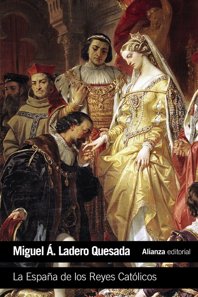 ESPAÑA DE LOS REYES CATOLICOS,LA | MIGUEL ANGEL LADERO QUESADA