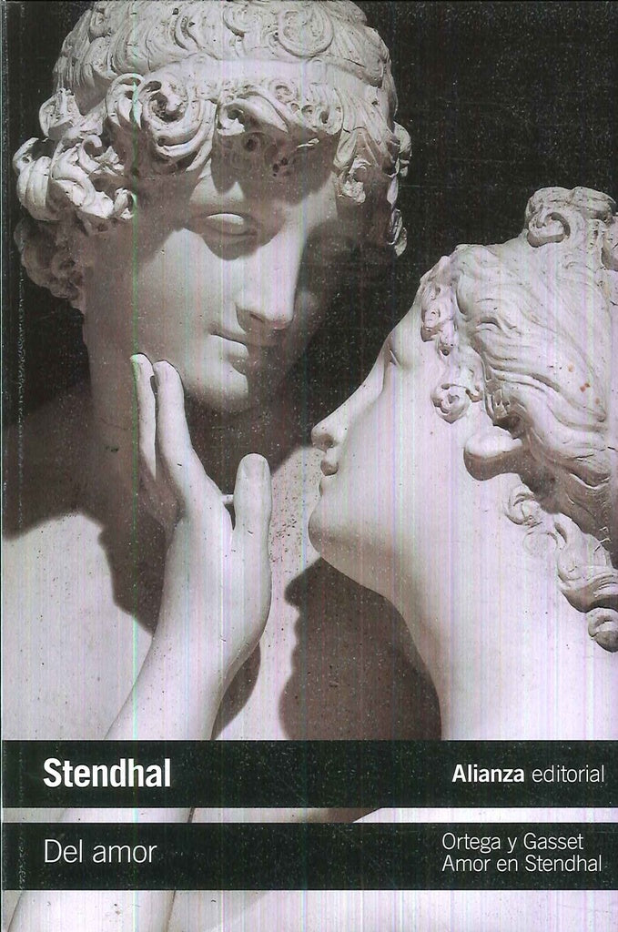 DEL AMOR ALIANZA L211 | JOSE STENDHAL/ORTEGA Y GASSET