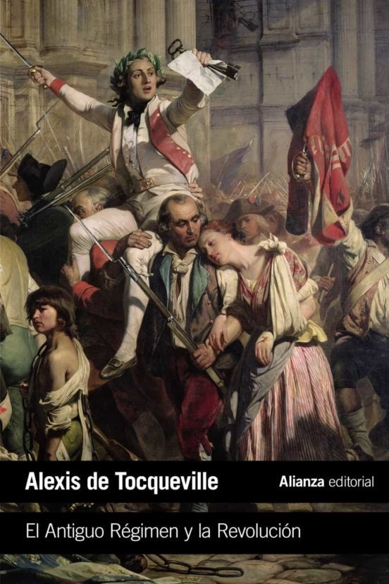 ANTIGUO REGIMEN Y LA REVOLUCION,EL | ALEXIS DE TOCQUEVILLE