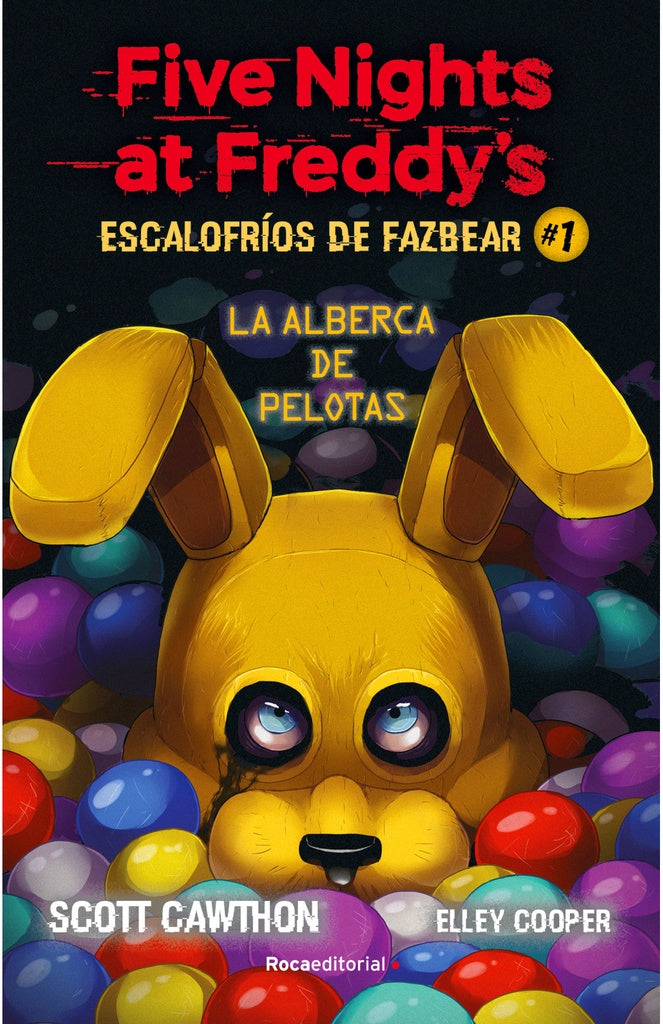 El parque de bolas. Five Nights at Freddys. Escalofríos de Fazbear 1 | SCOTT CAWTHON