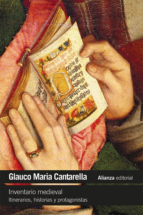 INVENTARIO MEDIEVAL ITINERARIOS HISTORIAS Y PROTAGONISTAS | GLAUCO MARIA CANTARELLA