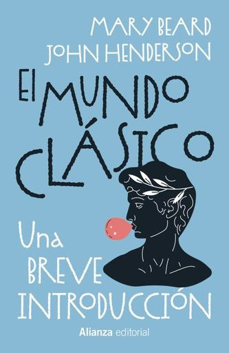 EL MUNDO CLASICO: UNA BREVE INTRODUCCION | MARY/HENDERSON JOHN BEARD