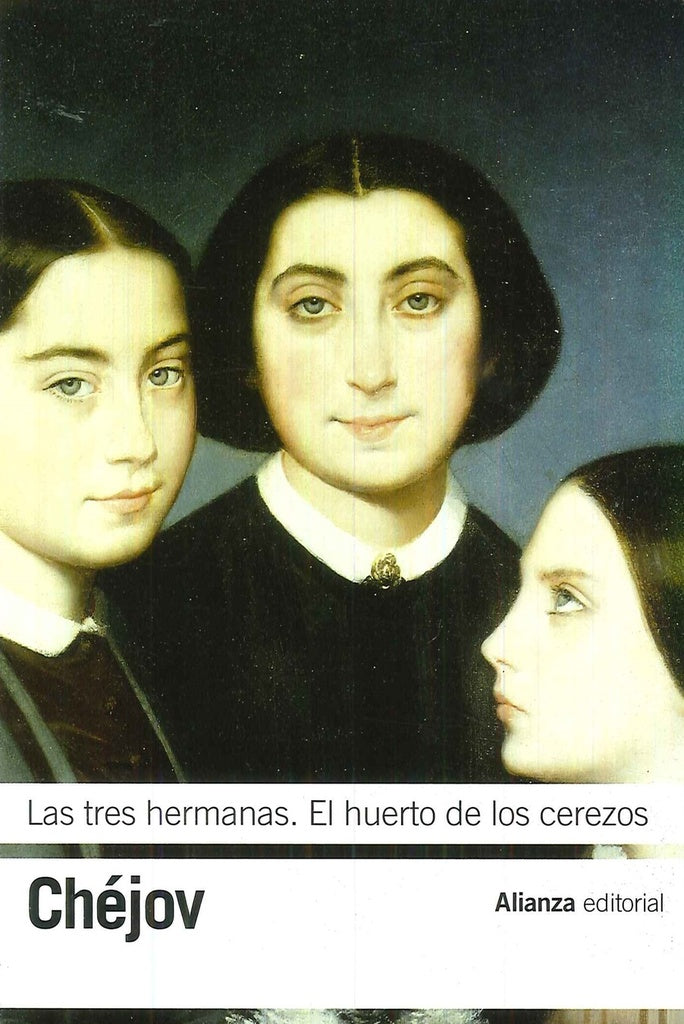 TRES HERMANAS EL HUERTO DE LOS CEREZOS,LAS | ANTON P. CHEJOV
