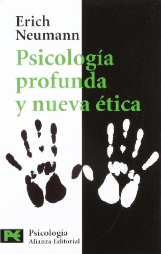 PSICOLOGIA PROFUNDA Y NUEVA ETICA | ERICH NEUMANN