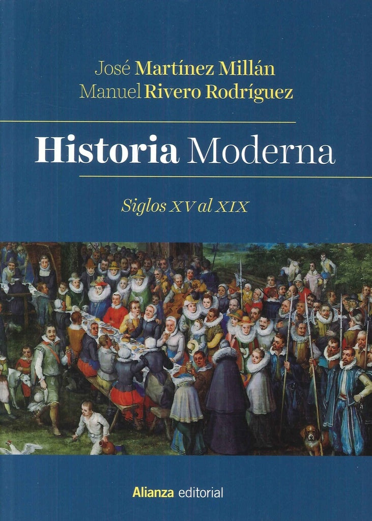 HISTORIA MODERNA SIGLOS XV AL XIX | MANUEL/MARTINEZ MILLAN RIVERO RODRIGUEZ