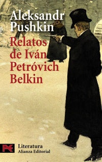Relatos de Iván Petróvich Belkin | ALEKSANDR PUSHKIN