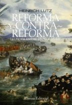 REFORMA Y CONTRARREFORMA | HEINRICH LUTZ