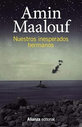 NUESTROS INESPERADOS HERMANOS | Amin Maalouf