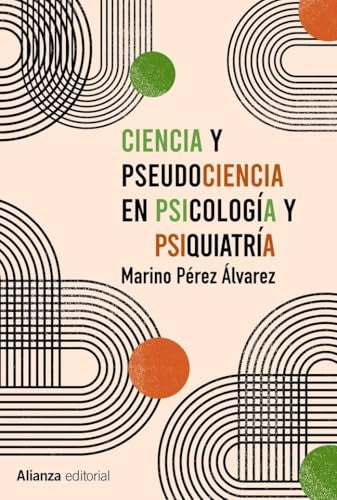 CIENCIA Y PSEUDOCIENCIA EN PSICOLOGIA Y PSIQUIATRIA | MARINO PEREZ ALVAREZ