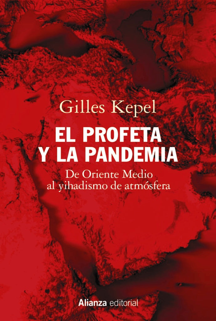EL PROFETA Y LA PANDEMIA | GILLES KEPEL