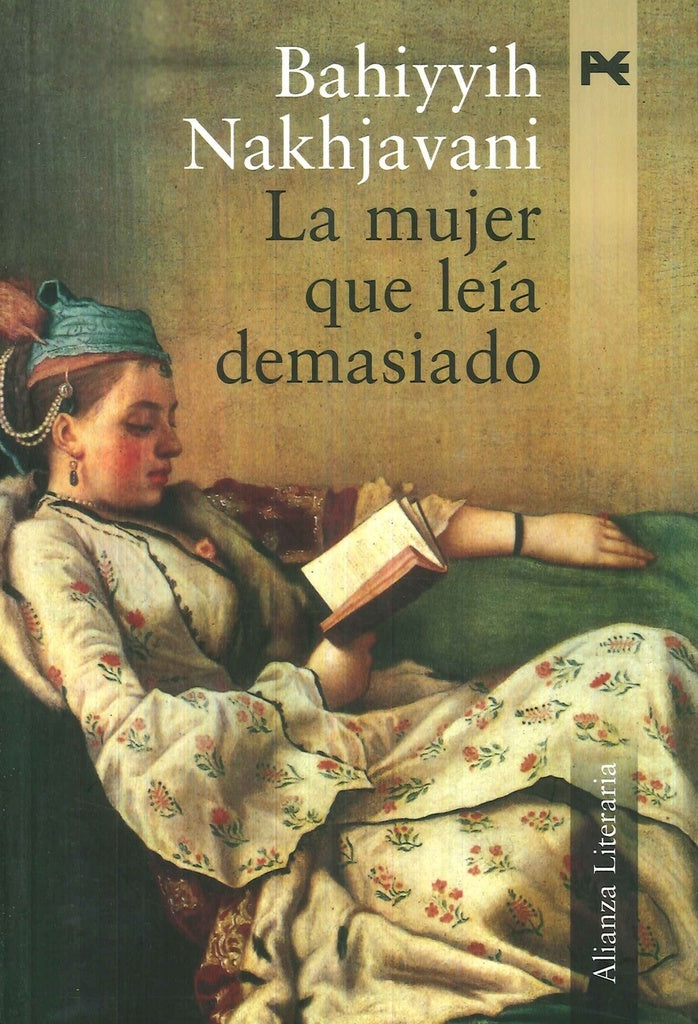 MUJER QUE LEIA DEMASIADO,LA | BAHITTIH NAKHJAVANI