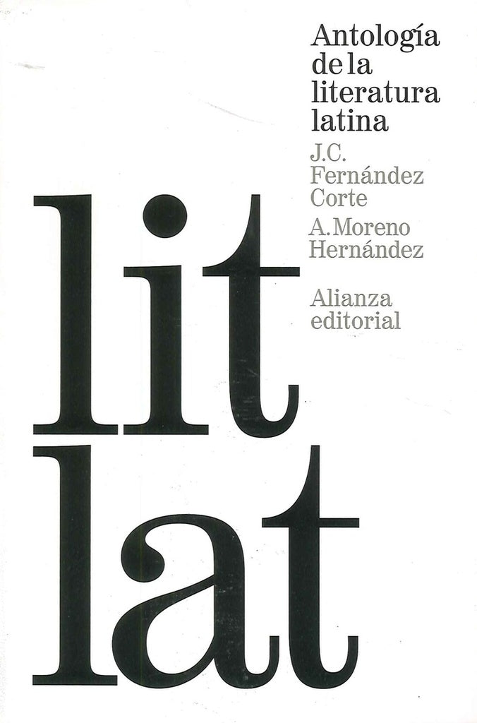 ANTOLOGIA DE LA LITERATURA LATINA | JOSE CARLOS FERNANDEZ CORTE