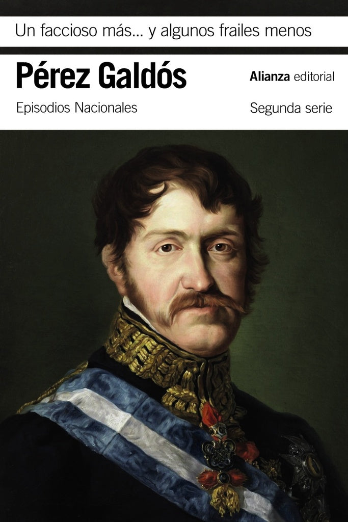 UN FACCIOSO MAS Y ALGUNOS FRAILES MENOS | Benito Pérez Galdós