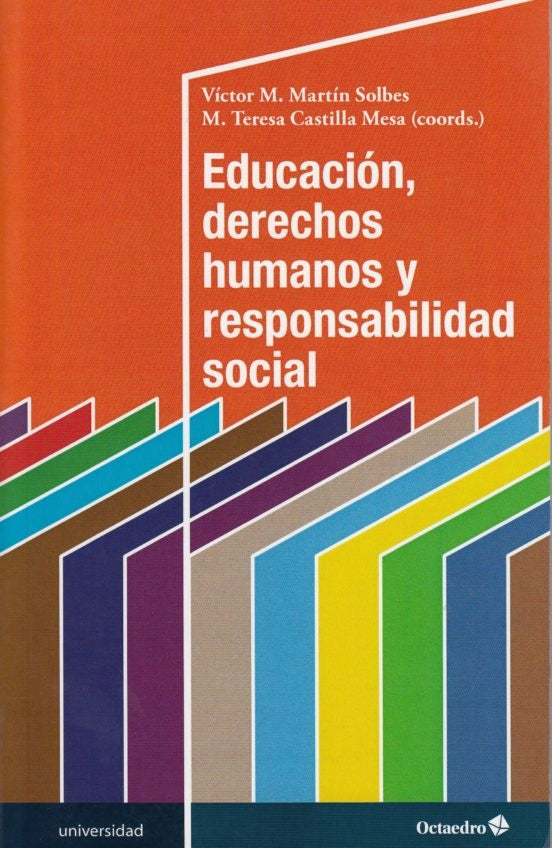 Educación, derechos humanos y responsabilidad social | Teresa Castilla Mesa/ Víctor Martín Solbes