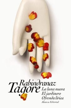LUNA NUEVA/EL JARDINERO/LA OFRENDA LIRICA | RABINDRANAZ TAGORE