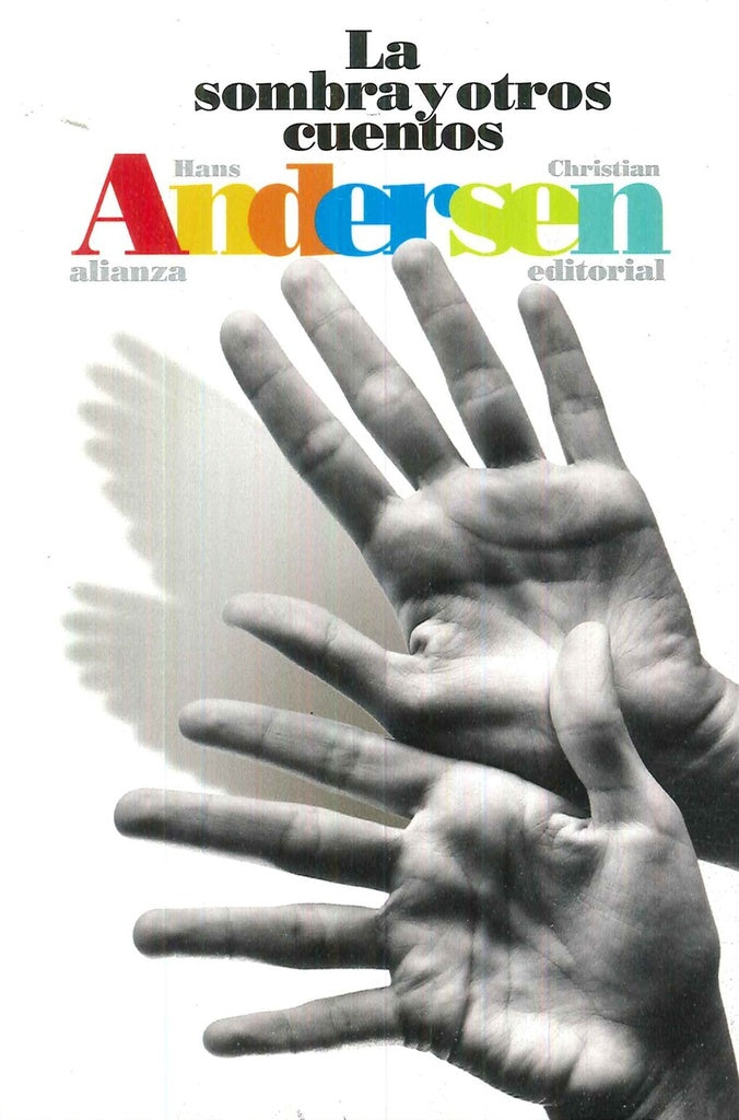 SOMBRA Y OTROS CUENTOS,LA | HANS CHRISTIAN ANDERSEN