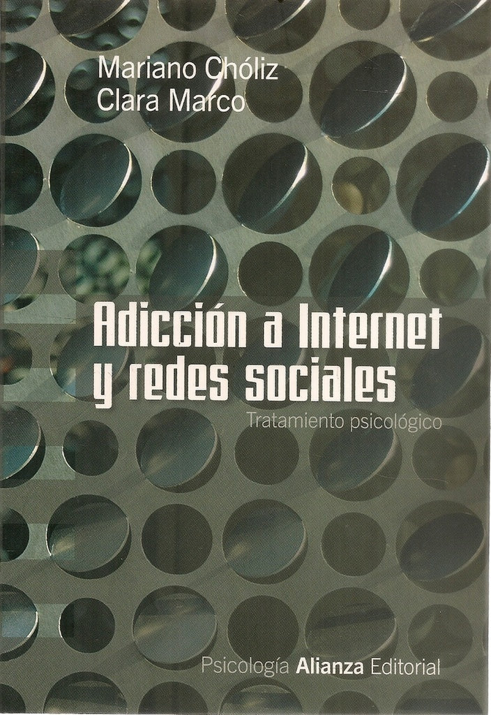ADICCION A INTERNET Y REDES SOCIALES | MARIANO/MARCO CLARA CHOLIZ