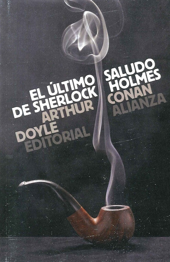 ULTIMO SALUDO DE SHERLOCK HOLMES,EL | ARTHUR CONAN DOYLE