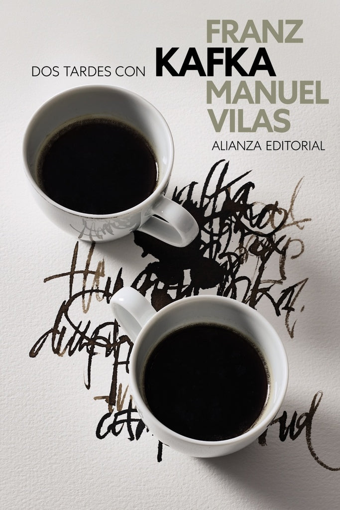 DOS TARDES CON FRANZ KAFKA | VILAS MANUEL