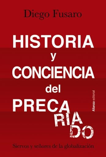 HISTORIA Y CONCIENCIA DEL PRECARIADO | FUSARO DIEGO