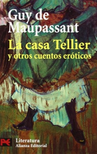 CASA TELLIER Y OTROS CUENTOS EROTICOS | MAUPASSANTGUY DE