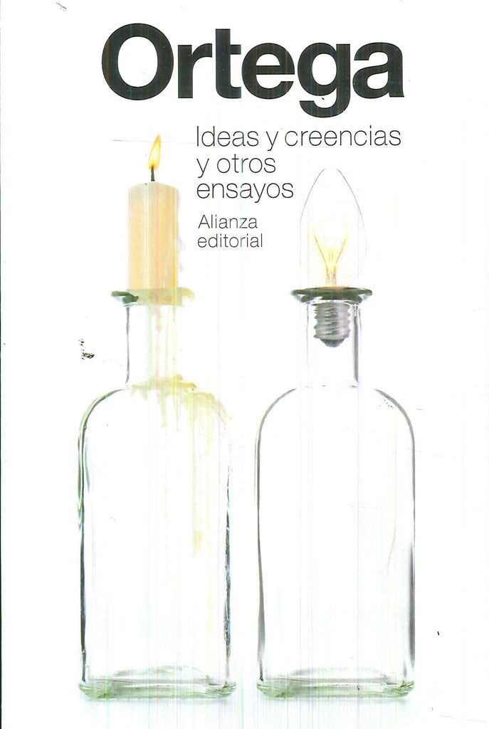 IDEAS Y CREENCIAS Y OTROS ENSAYOS | ORTEGA Y GASSET JOSE