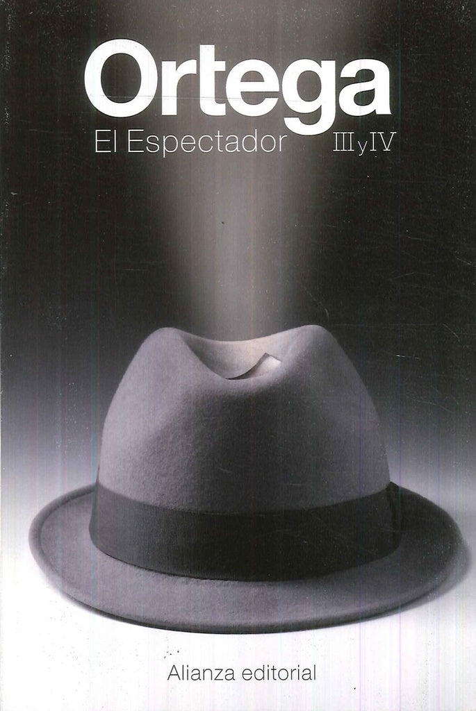 ESPECTADOR III Y IV,EL | ORTEGA Y GASSET JOSE