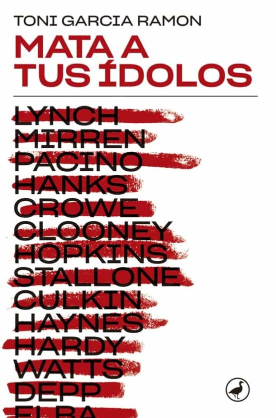 Mata a tus ídolos | Toni García Ramon