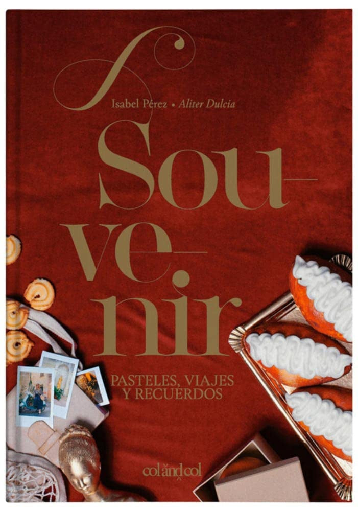 Souvenir. Pasteles, viajes y recuerdos | PEREZ ISABEL/ DULCIA ALITER