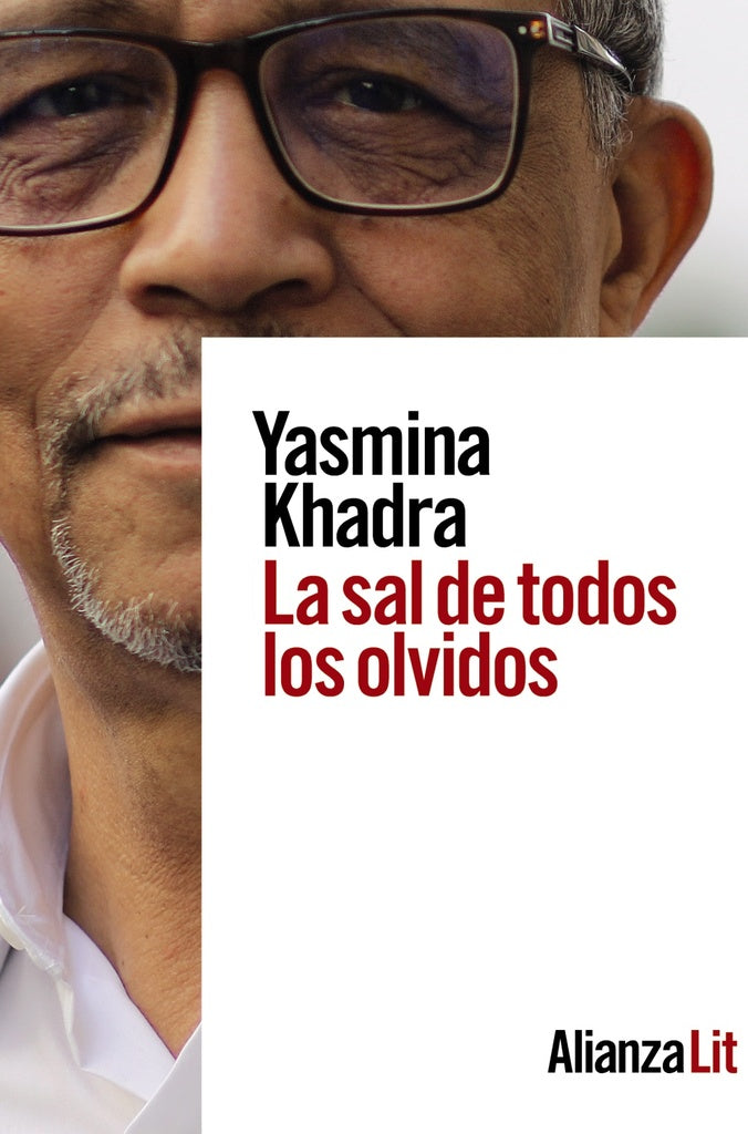 LA SAL DE TODOS LOS OLVIDOS | KHADRA YASMINA
