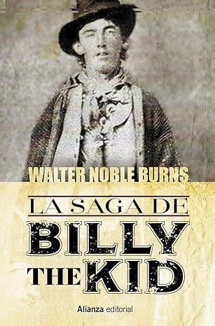 LA SAGA DE BILLY THE KID | NOBLE BURNS WALTER