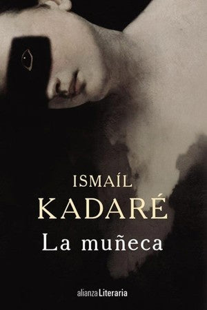 MUÑECA,LA | KADARE ISMAIL