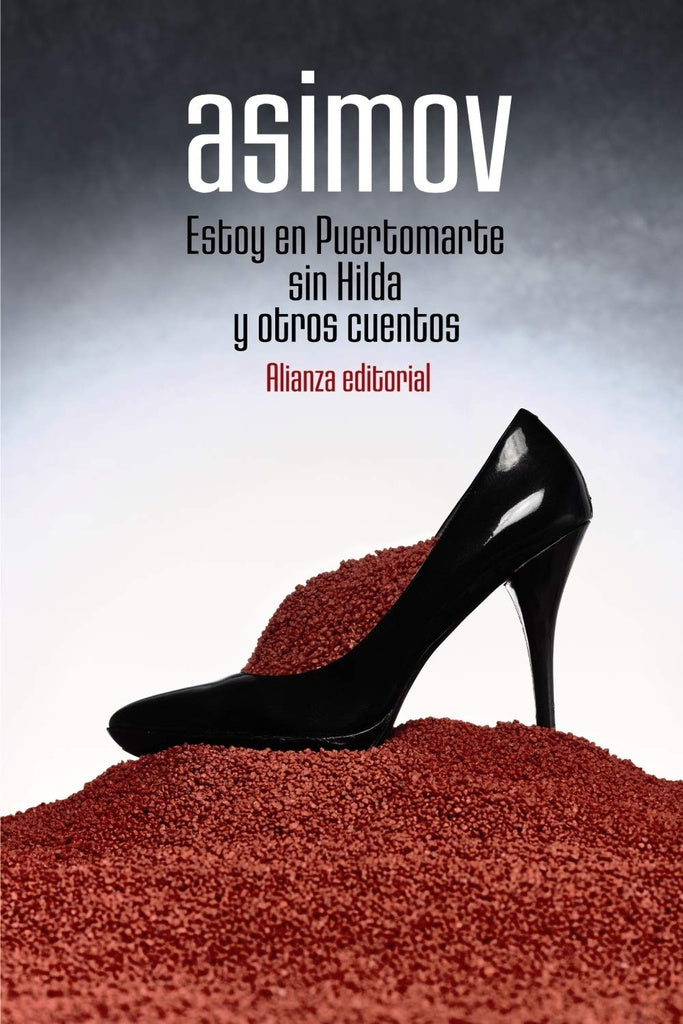 ESTOY EN PUERTOMARTE SIN HILDA Y OTROS CUENTOS | Isaac Asimov