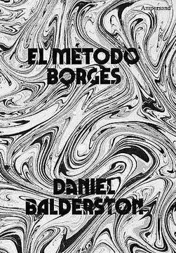 El método borges | DANIEL BALDERSTON