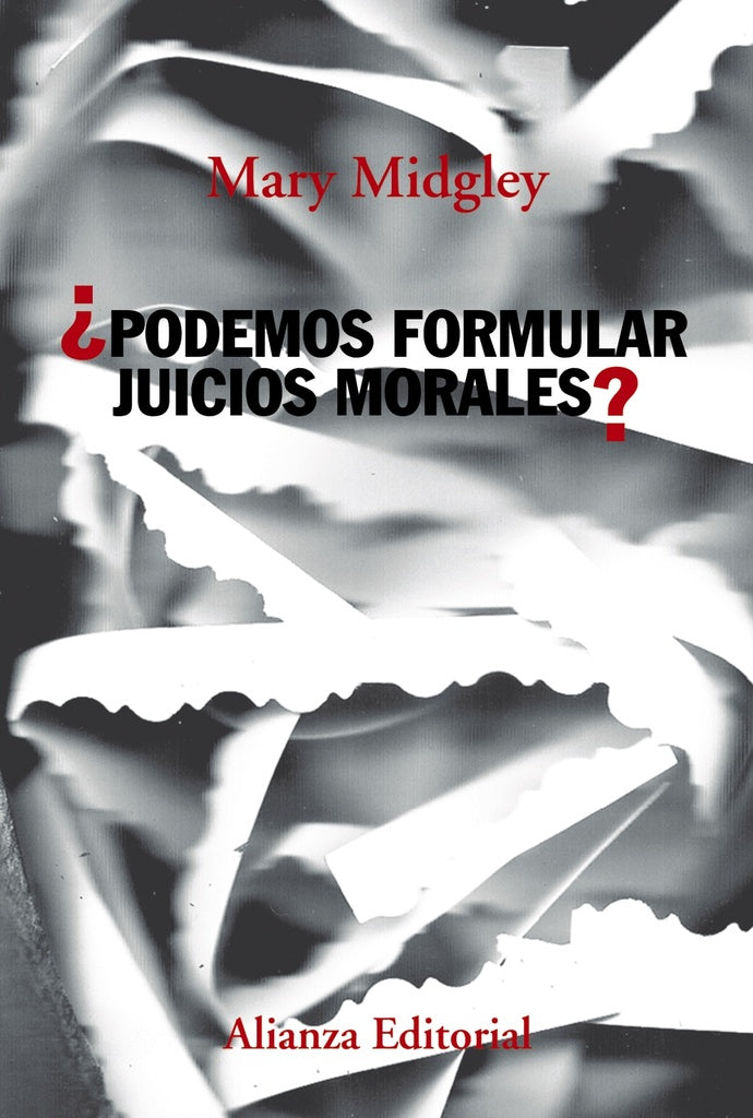 PODEMOS FORMULAR JUICIOS MORALES | MIDGLEY MARY