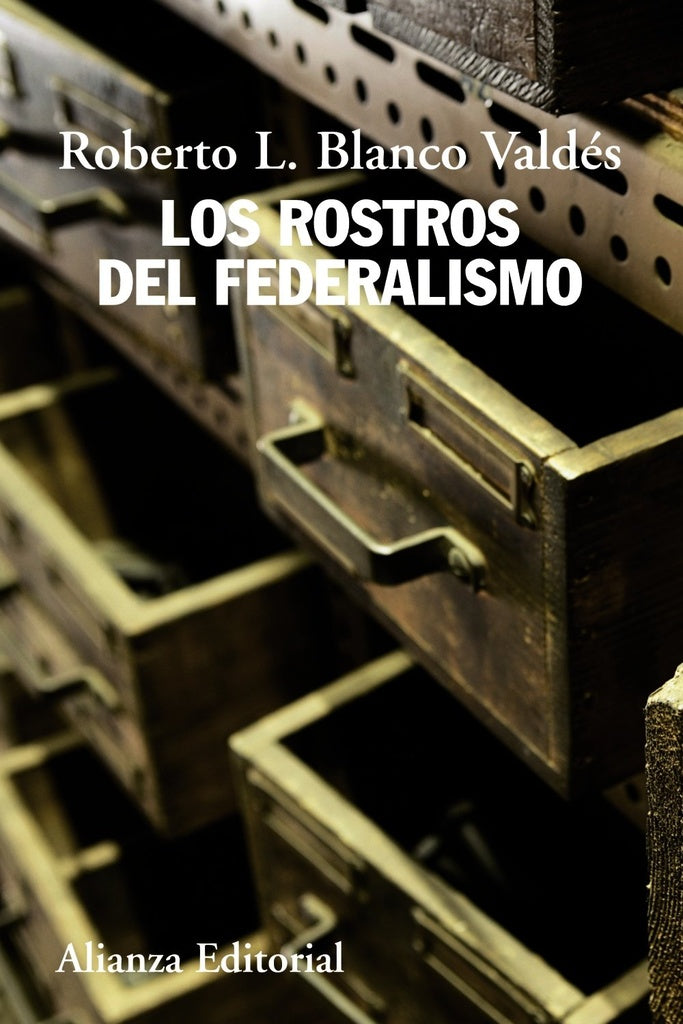ROSTROS DEL FEDERALISMO,LOS | BLANCO VALDESROBERTO LUIS