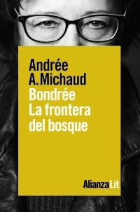 BONDREE LA FRONTERA DEL BOSQUE | MICHAUDANDREE A