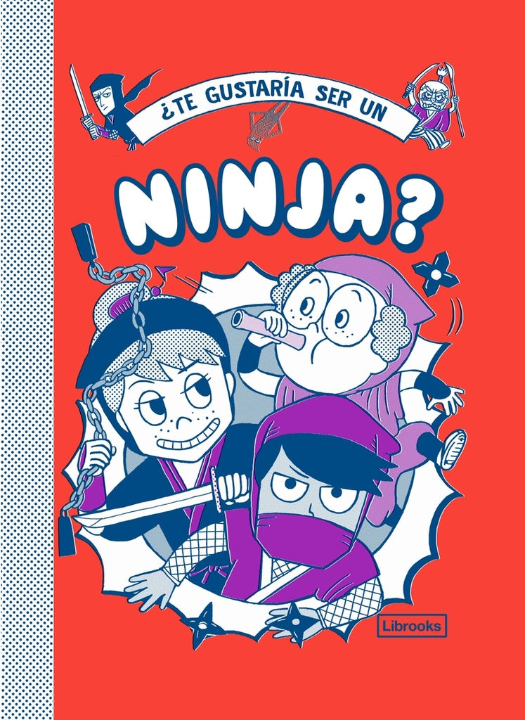 ¿Te gustaría ser un Ninja? | Varios autores