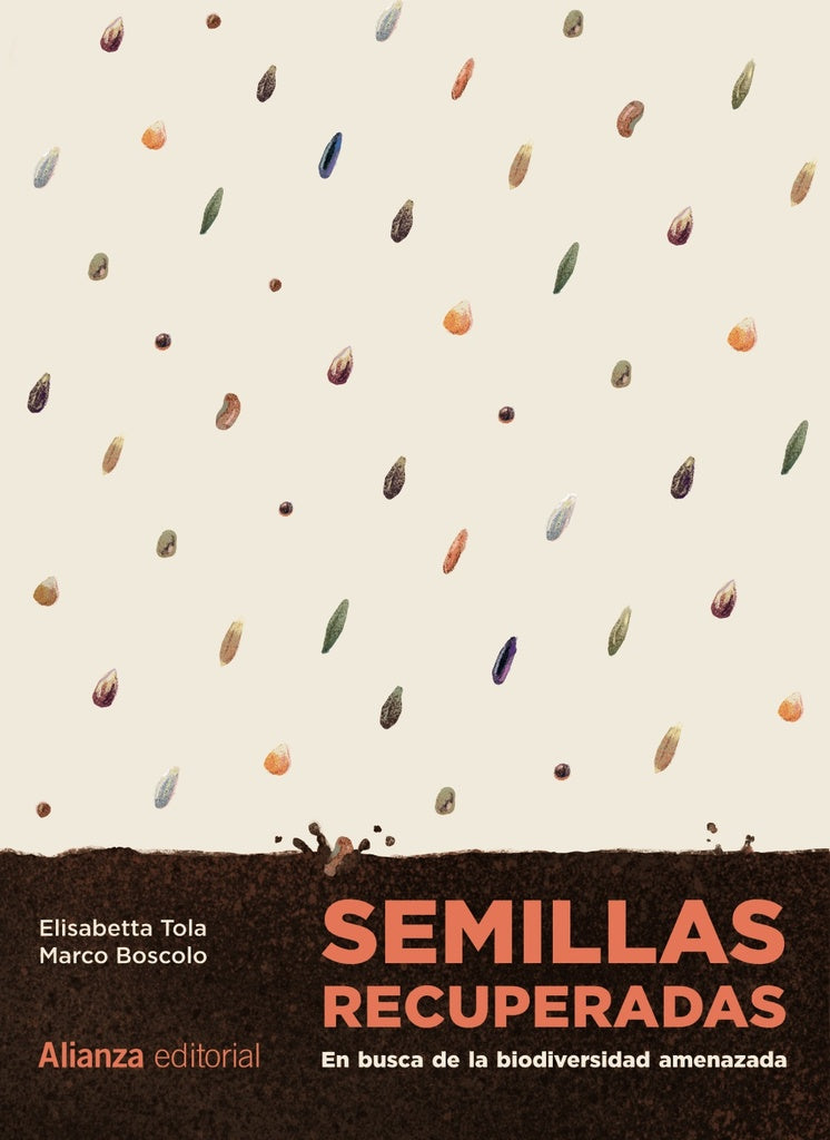 SEMILLAS RECUPERADAS EN BUSCA DE LA BIODIVERSIDAD AMENAZADA | TOLA ELISABETTA/BOSCOLO MARCO