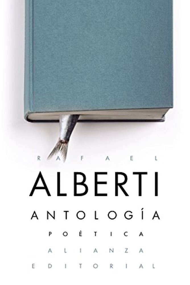 ANTOLOGIA POETICA | RAFAEL ALBERTI