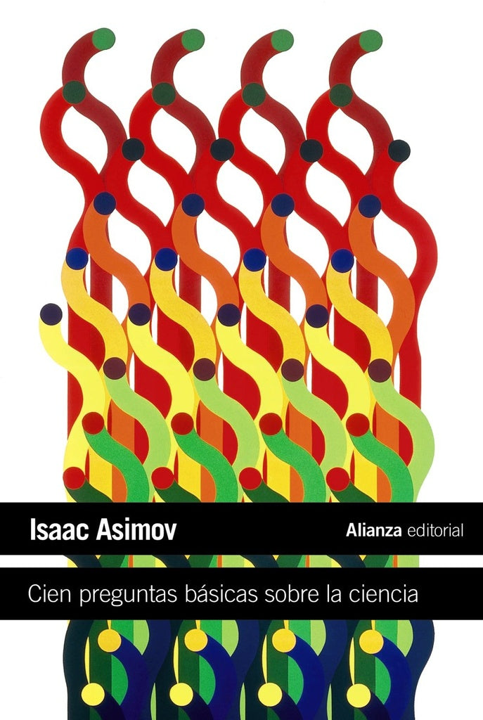 CIEN PREGUNTAS BASICAS SOBRE LA CIENCIA | Isaac Asimov