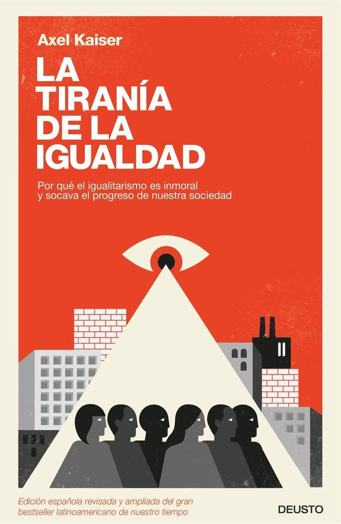 TIRANIA DE LA IGUALDAD,LA | AXEL KAISER BARENTS VON HOHENHAGEN