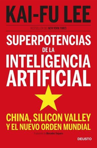 SUPERPOTENCIAS DE LA INTELIGENCIA ARTIFICIAL | KAI FU LEE
