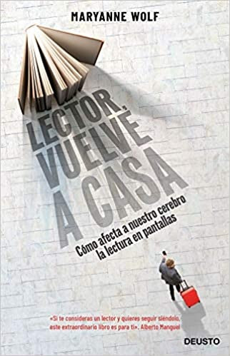 LECTOR, VUELVE A CASA | MARYANNE WOLF