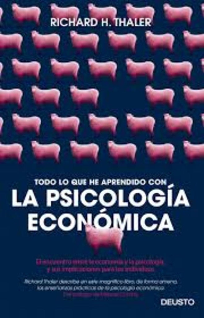 Todo lo que he aprendido con la psicología económica | RICHARD H THALER