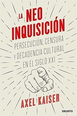 LA NEOINQUISICION | AXEL KAISER BARENTS-VON HOHENHAGEN