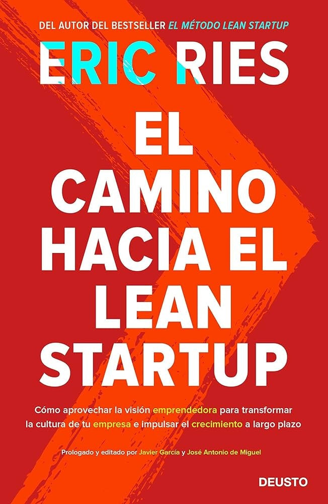 CAMINO HACIA EL LEAN STARTUP,EL | ERIC RIES
