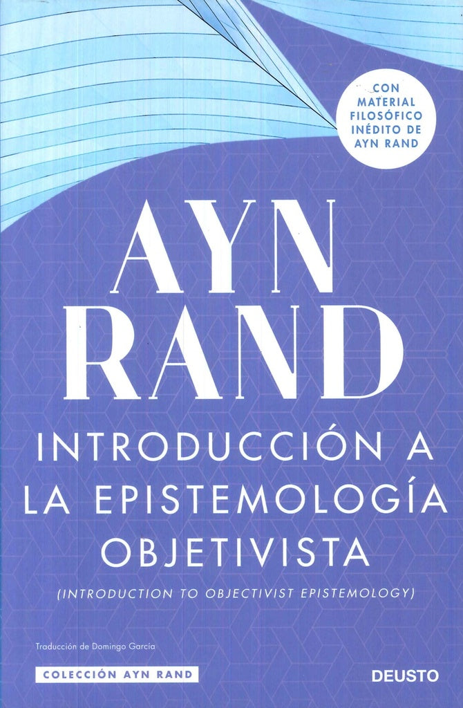 INTRODUCCION A LA EPISTEMOLOGIA OBJETIVISTA | AYN RAND